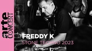 Freddy K - Live @ Stone Techno 2023