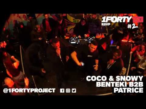 1Forty Live #2: Coco, Snowy & More w/ Benteki B2B Patrice