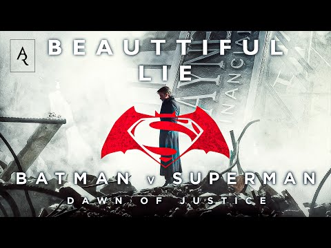 Beautiful Lie (Batman VS Superman) | Epic Version