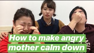 How to Calm Down an Angry Mother
