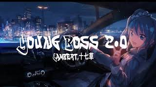 Download lagu Lambert,十七草 - Young Boss 2.0 || Hot Tiktok Douyin 0:01 mp3