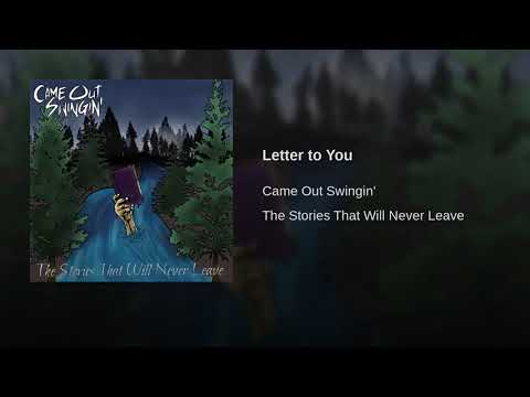 Came Out Swingin' - Letter to You