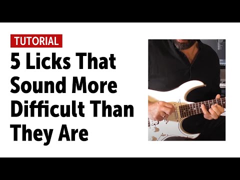 5 Licks That Sound More Difficult Than They Are