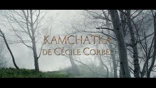 Terre des Ours - clip "Kamchatka" de Cécile Corbel