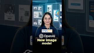 OpenAI Just Released a New Image Model | OpenAI’s New Image Model Explained | #Shorts #Simplilearn