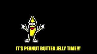 Dancing Banana - It's Peanut Butter Jelly Time!!!