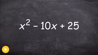 How to factor a perfect square trinomial