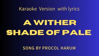 Download lagu PROCOL HARUM - A WITHER SHADE  OF PALE - KARAOKE VERSION - WITH LYRICS mp3