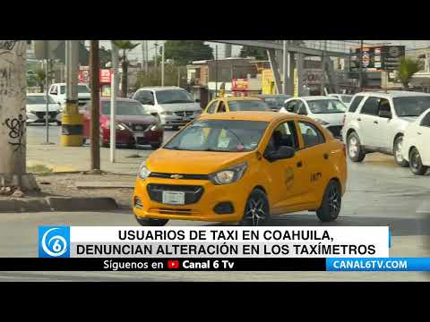 Video: Usuarios de taxi en Coahuila, denuncian alteración en los taxímetros