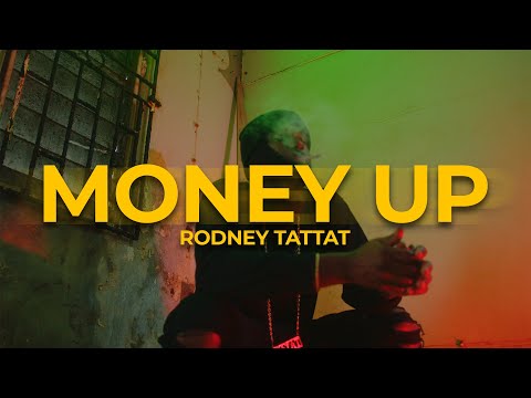 Rodney TATTAT - Money Up (Official Video)