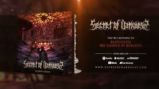 SECRET OF DARKNESS - Maintaining the Essence of Humanity