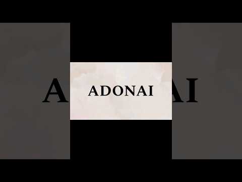"ADONAI" | The Name of God | Meaning