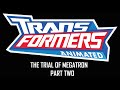 TFNATION Presents - Transformers Animated Season 4 - The Trial of Megatron - Part 2