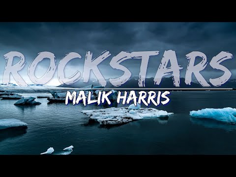 Malik Harris - Rockstars (Lyrics) - Lyric Video, 4k Video