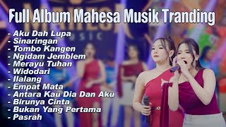 Download lagu Mahesa Musik Full Album ~ Sinaringan,Aku Dah Lupa,Tombo Kangen || Koplo Full Album mp3