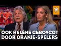 Ook Hélène geboycot door Oranje-spelers: ‘Die onvolwassen miljonairtjes kunnen geen kritiek aan'