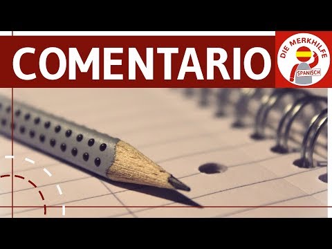 Escribir un comentario - Kommentar in Spanisch schreiben - estructura, aspectos, argumentación