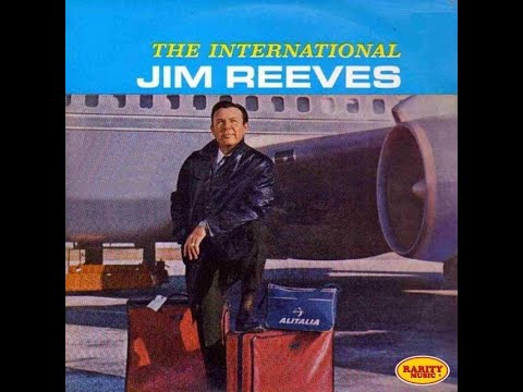 True - Jim Reeves