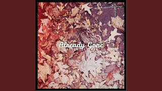 Already Gone