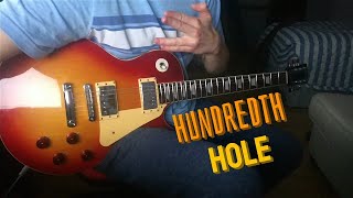 Hundredth - &quot;Hole&quot; (Guitar Cover)