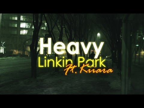 Heavy - Linkin Park ft. Kiiara (lyric video)