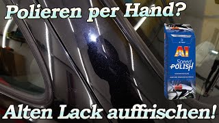 Poliert ihr lieber per Hand? Die richtigen Werkzeuge sind entscheidend! Alten Lack auffrischen!