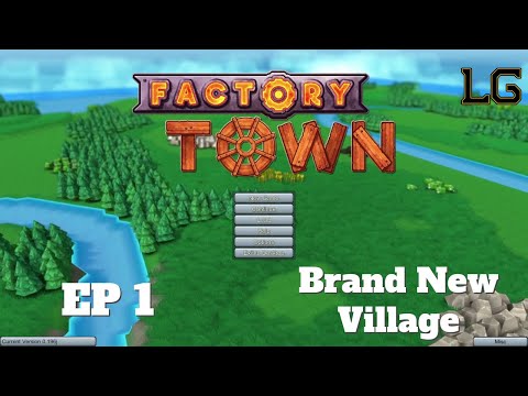 Let's Play Factory Town Ep 1 - Trying To Build An Automated Village