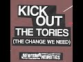 Newtown Neurotics - Kick Out The Tories (The Change We Need)