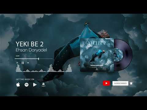 Ehsan Daryadel - Yeki be 2