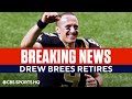 BREAKING: Drew Brees RETIRES from the NFL | CBS Sports HQ