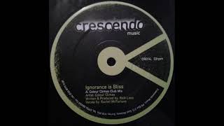 Colour Climax - Ignorance Is Bliss (Capriccio Mix)