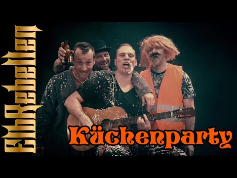 ElbRebellen - Küchenparty (Offizielles Video)