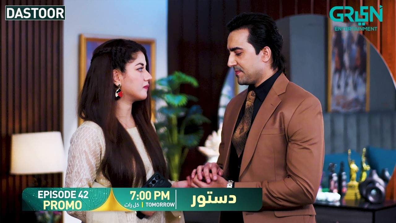 Dastoor Episode 42 Promo | Tomorrow At 7:00 PM | Only on Green TV Entertainment