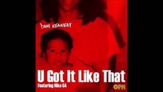 Dom Kennedy - U Got It Like That Instrumental