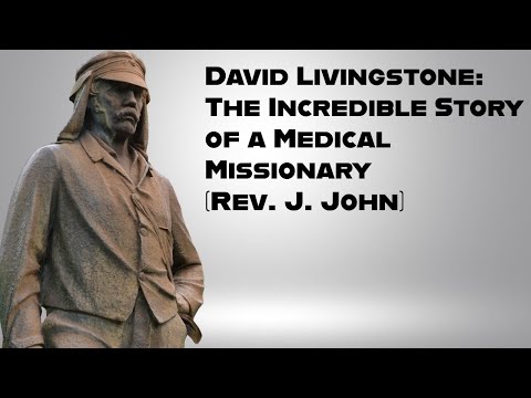 Prayer Has Power | David Livingstone: The Incredible Story of a Medical Missionary (Rev.J. John)