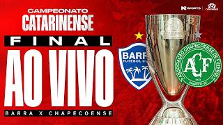 🔴 AO VIVO E COM IMAGENS | BARRA X CHAPECOENSE | FINAL CAMPEONATO CATARINENSE 2026