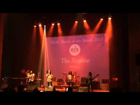 TISAC : Battle of the Bands 2015 / The Xtreme (Song 2)