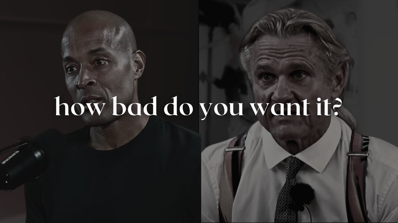 how bad do you want it?