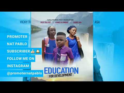 Vicky The Poet, Leonus Di Genius Jr &  Chubby Asa_Education For Development(Official Audio) 2k18