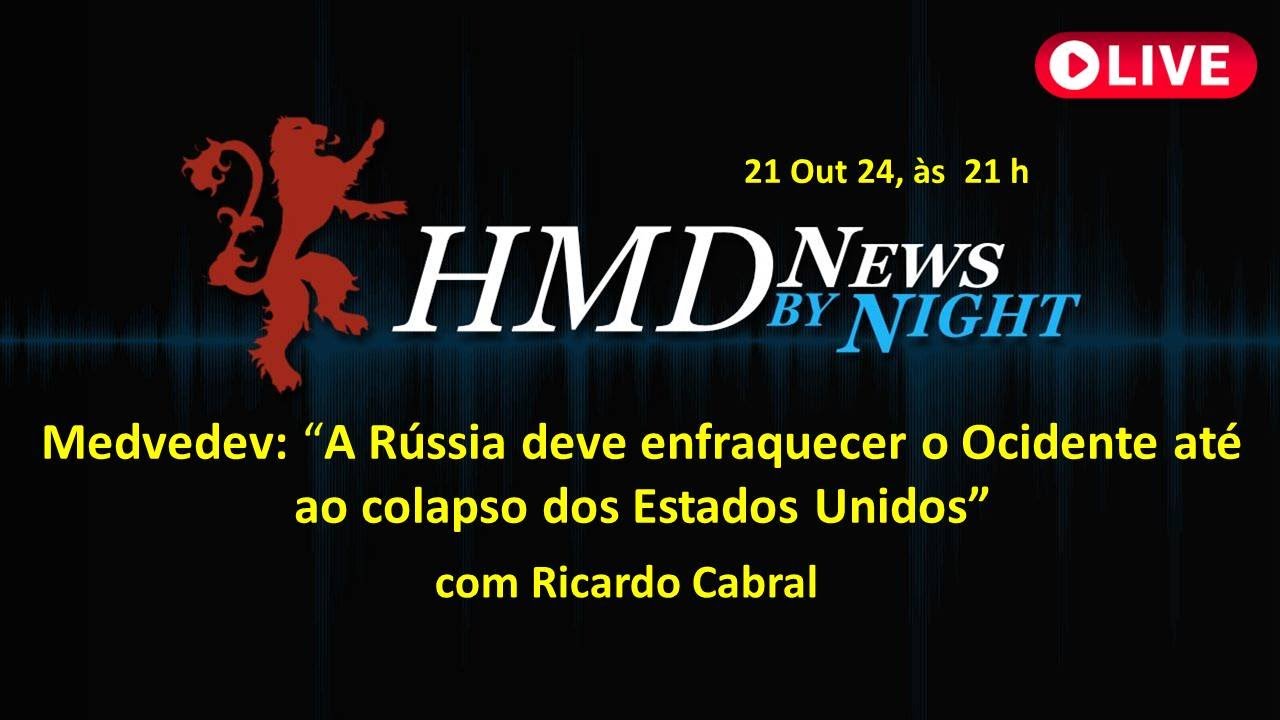 Medvedev: “A Rússia deve enfraquecer o Ocidente até ao colapso dos Estados Unidos”
