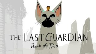 The Last Guardian: Dreams of Trico | Animated Cover || Toxodentrail