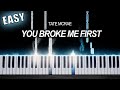Tate McRae - you broke me first - EASY Piano Tutorial by PlutaX