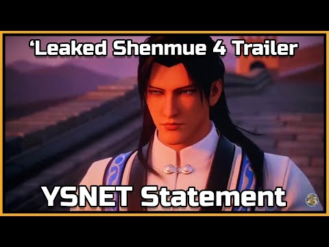 LEAKED SHENMUE 4 TRAILER IS NOT REAL! - YSNET STATEMENT - Shenmue Dojo