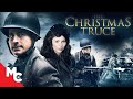 Christmas Truce | Full Movie | Heartfelt Christmas War Drama | Happy Holidays!