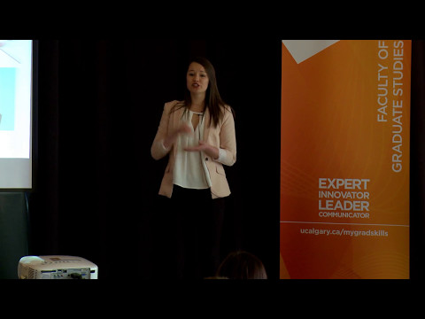 UCalgary Three Minute Thesis  (3MT) 2017 - Third Place and  People’s Choice – Cynthia Kahl