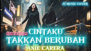 Download lagu CINTAKU TAKKAN BERUBAH - ANIE CARERA [ ROCKVERSION] (Lirik Lagu)  mp3