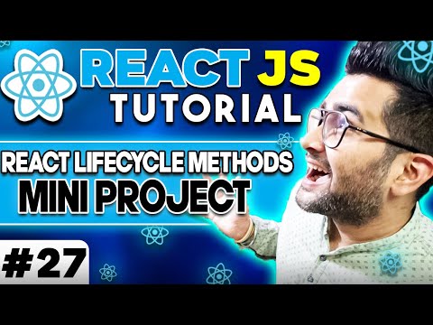 ReactJS Tutorial 27 React Life Cycle Methods Mini Project GetDerivedStateFromProps