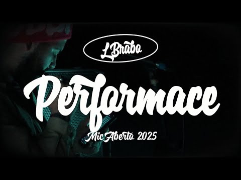 Performace "Mic Aberto" Lbrabo