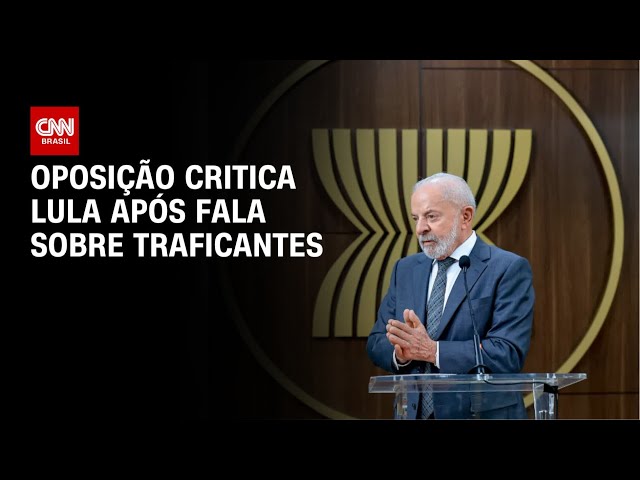 Oposição ataca fala de Lula sobre “traficantes vítimas de usuários” | CNN 360°
