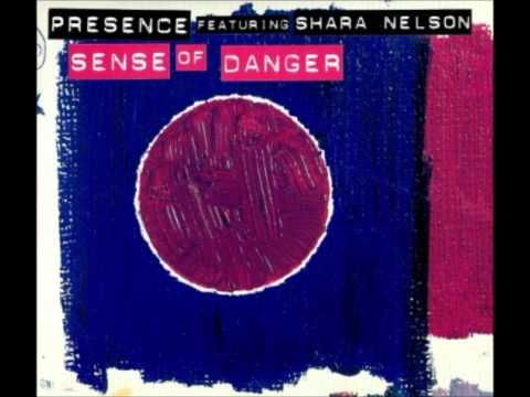 Presence Feat  Shara Nelson - Sense Of Danger